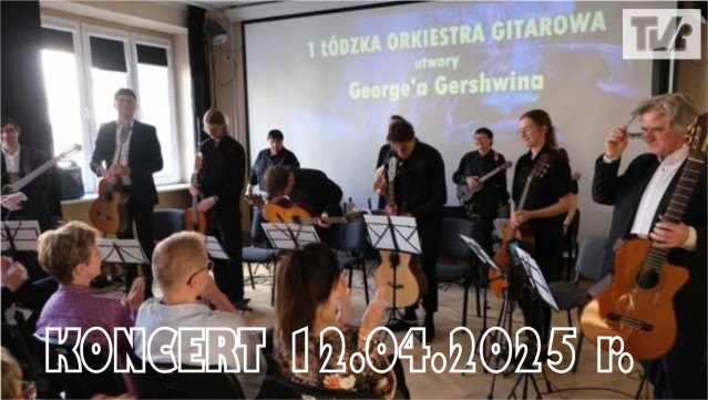 1 ŁÓDZKA ORKIESTRA GITAROWA
gra utwory George'a Gershwina